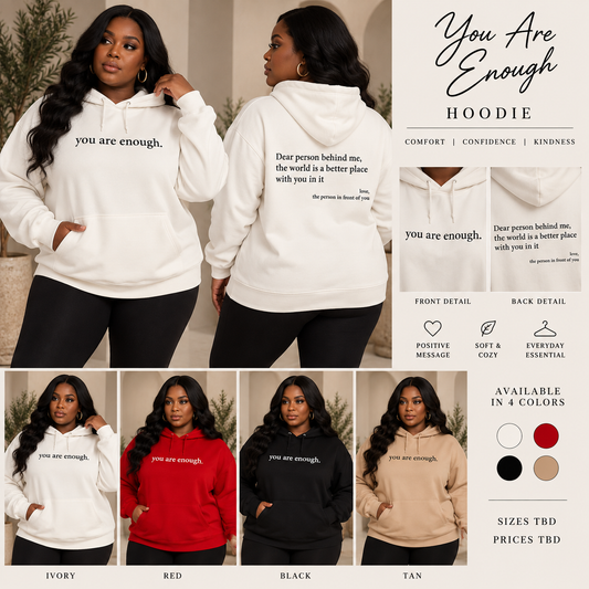 You are Enough Hoodie